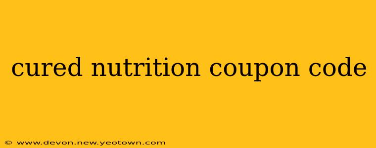 cured nutrition coupon code