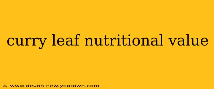curry leaf nutritional value