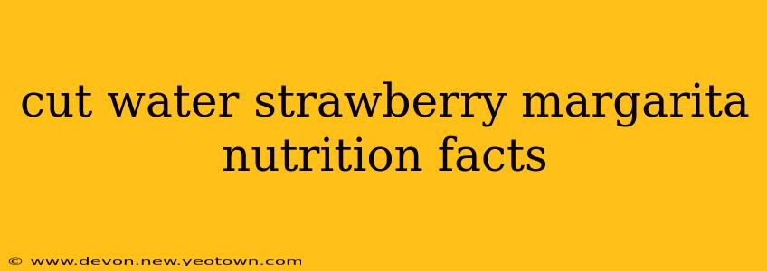 cut water strawberry margarita nutrition facts