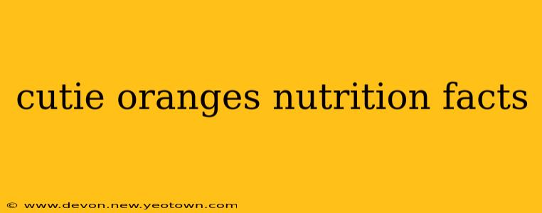 cutie oranges nutrition facts