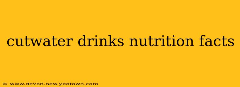 cutwater drinks nutrition facts