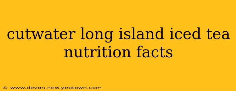 cutwater long island iced tea nutrition facts