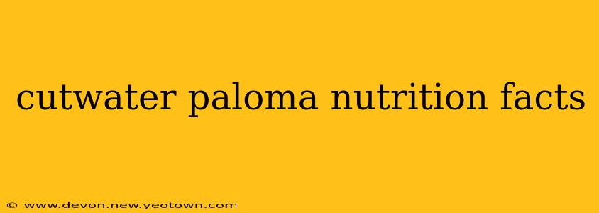 cutwater paloma nutrition facts