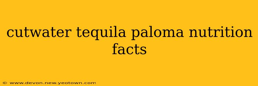 cutwater tequila paloma nutrition facts