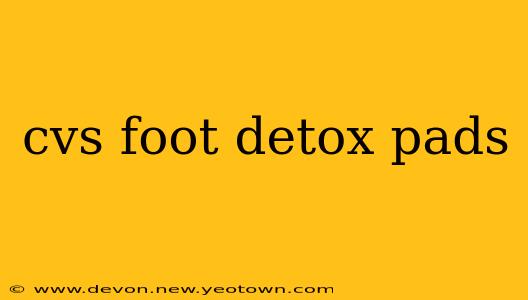cvs foot detox pads