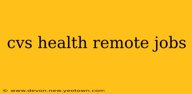 cvs health remote jobs