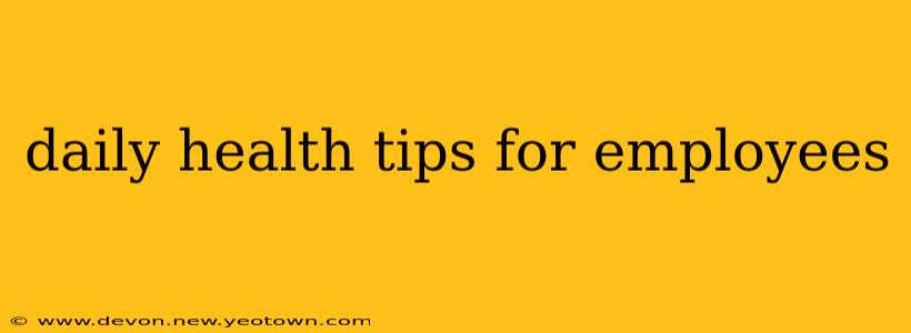 daily health tips for employees