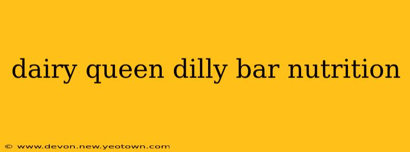 dairy queen dilly bar nutrition