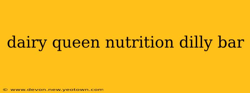 dairy queen nutrition dilly bar