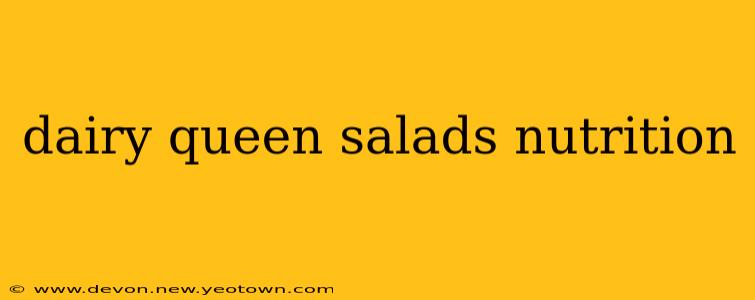 dairy queen salads nutrition