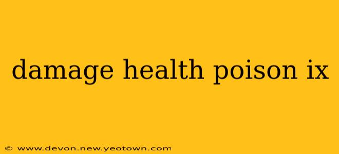 damage health poison ix