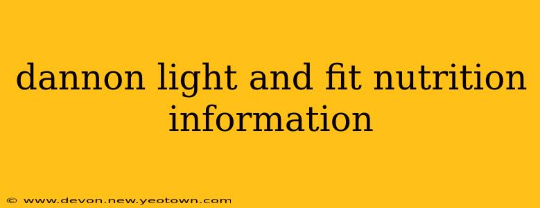 dannon light and fit nutrition information