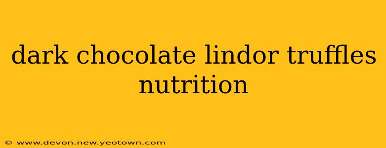 dark chocolate lindor truffles nutrition