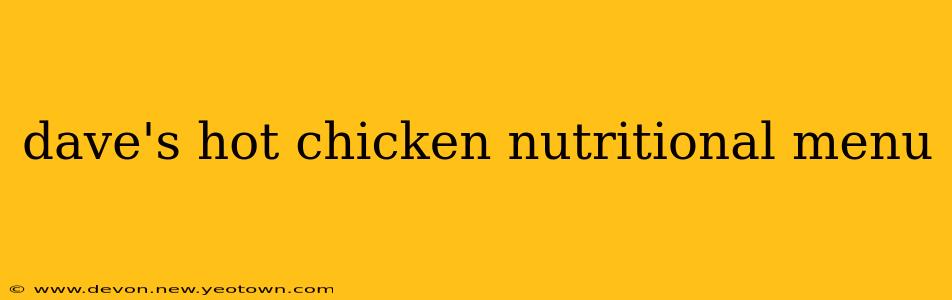 dave's hot chicken nutritional menu