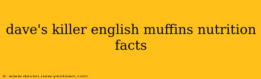 dave's killer english muffins nutrition facts