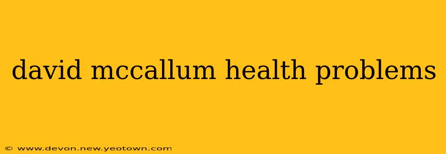 david mccallum health problems