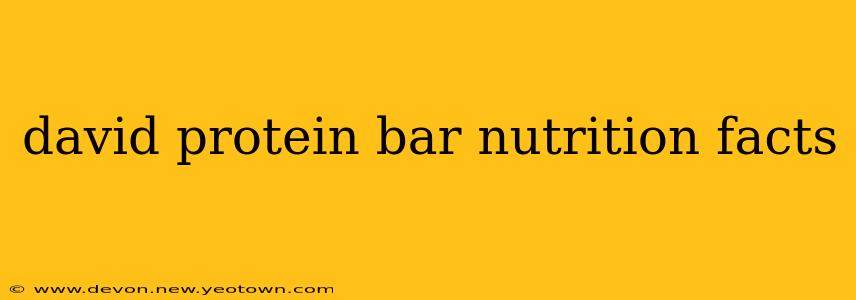 david protein bar nutrition facts