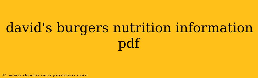 david's burgers nutrition information pdf