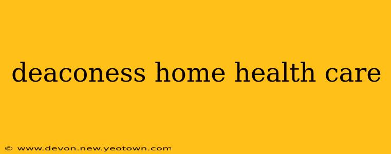 deaconess home health care