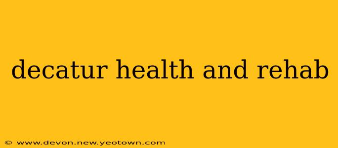 decatur health and rehab