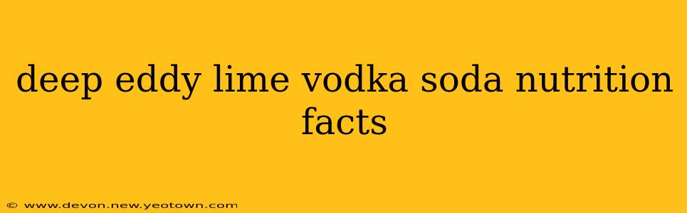 deep eddy lime vodka soda nutrition facts