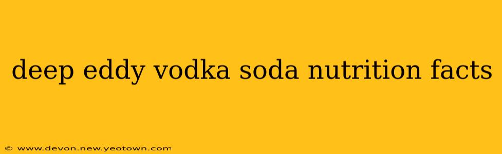 deep eddy vodka soda nutrition facts