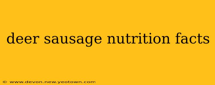 deer sausage nutrition facts