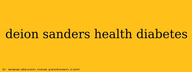 deion sanders health diabetes