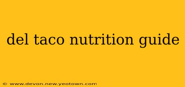 del taco nutrition guide