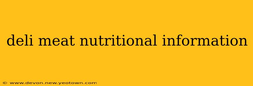 deli meat nutritional information