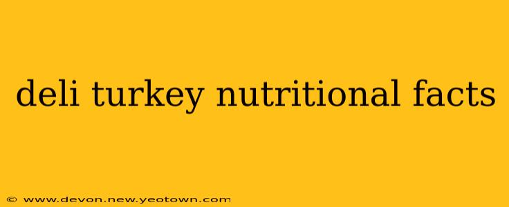 deli turkey nutritional facts