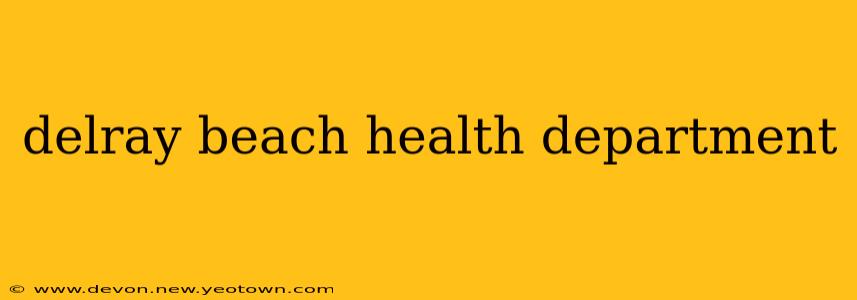 delray beach health department
