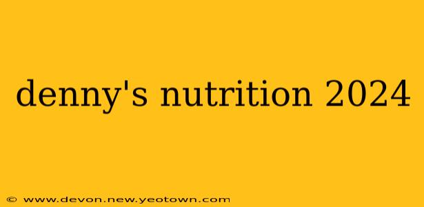 denny's nutrition 2024