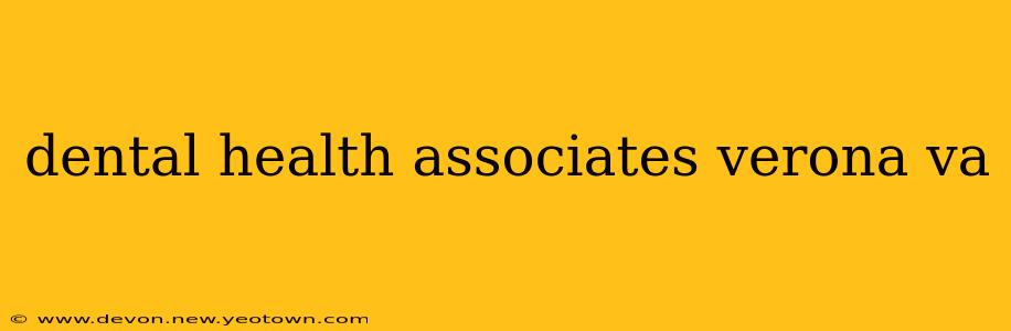 dental health associates verona va