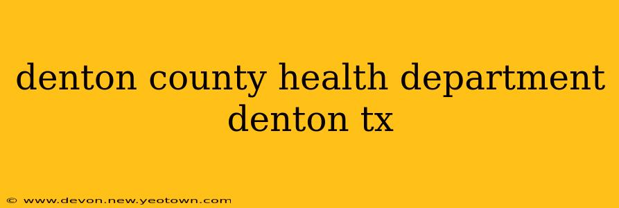 denton county health department denton tx