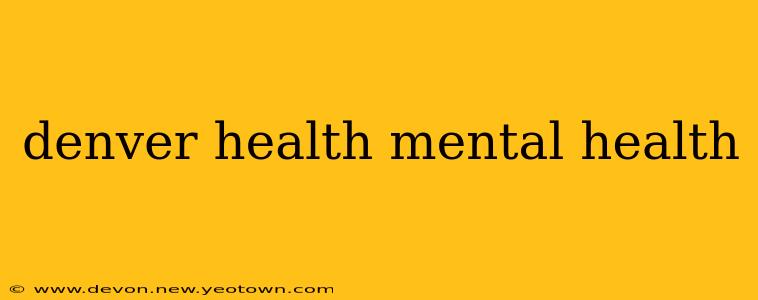 denver health mental health
