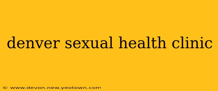 denver sexual health clinic