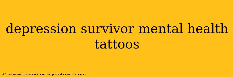 depression survivor mental health tattoos