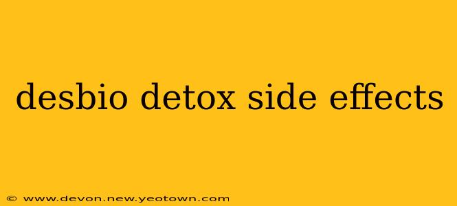 desbio detox side effects