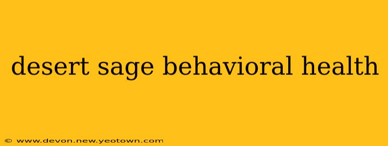 desert sage behavioral health