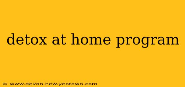 detox at home program