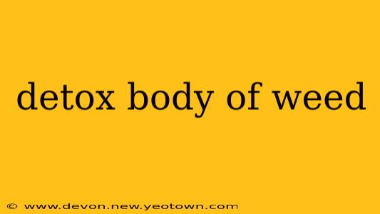 detox body of weed