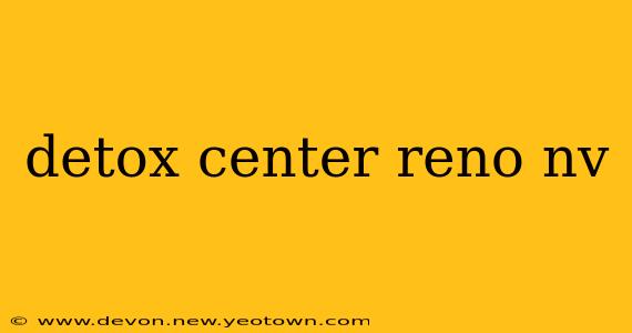 detox center reno nv