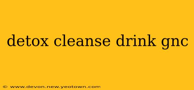 detox cleanse drink gnc