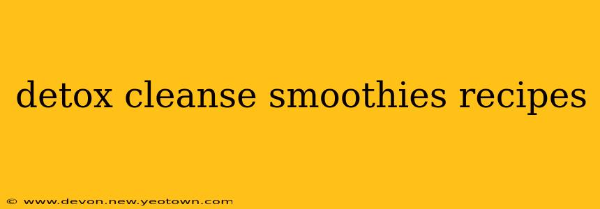 detox cleanse smoothies recipes