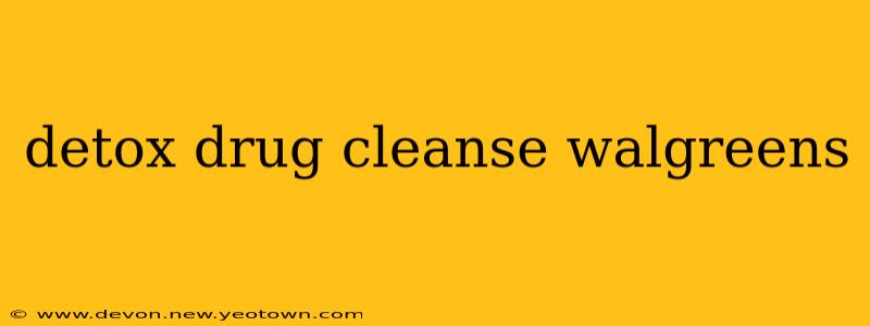 detox drug cleanse walgreens