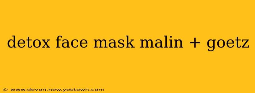 detox face mask malin + goetz