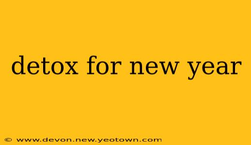 detox for new year