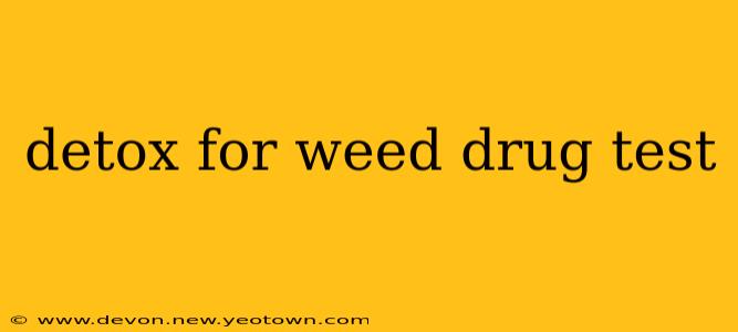 detox for weed drug test