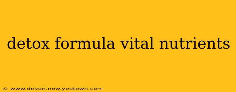 detox formula vital nutrients